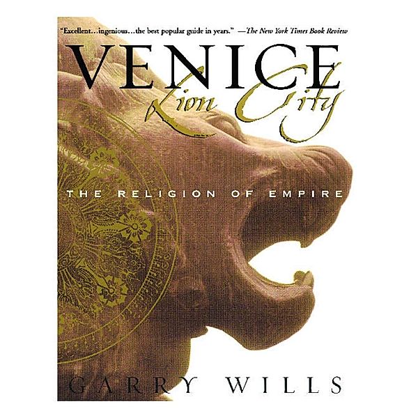 Venice: Lion City, Garry Wills
