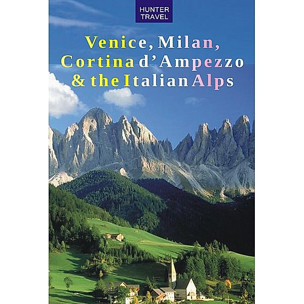 Venice, Milan, Cortina d'Ampezzo & the Italian Alps, Krista Dana