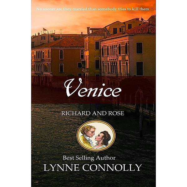 Venice (Richard and Rose, #3), Lynne Connolly