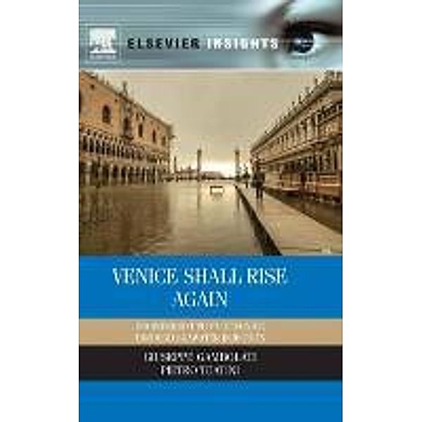 Venice Shall Rise Again: Engineered Uplift of Venice Through Seawater Injection, Giuseppe Gambolati, Pietro Teatini