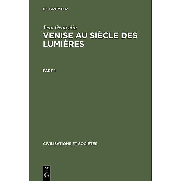 Venise au siècle des lumières / Civilisations et Sociétés, Jean Georgelin