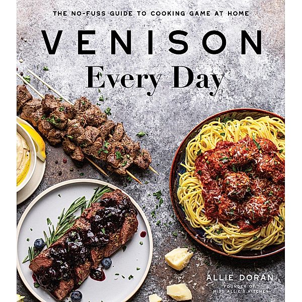 Venison Every Day, Allie Doran