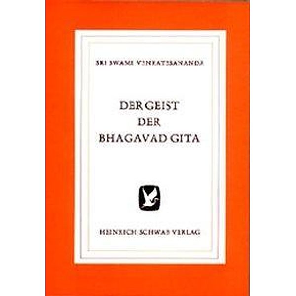 Venkatesananda, S: Geist der Bhagavad Gita, Swami Venkatesananda