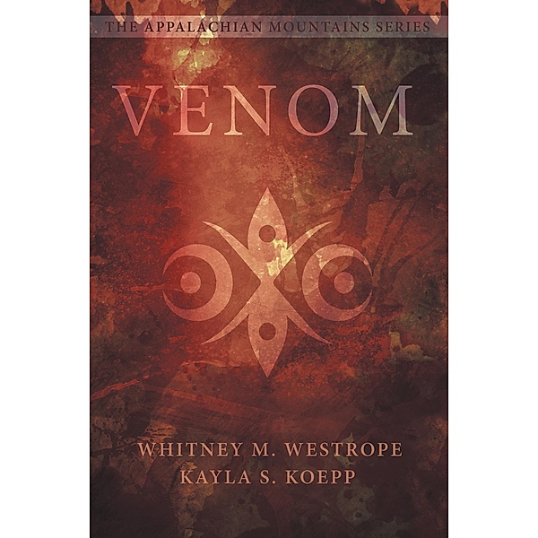 Venom, Whitney M. Westrope, Kayla S. Koepp