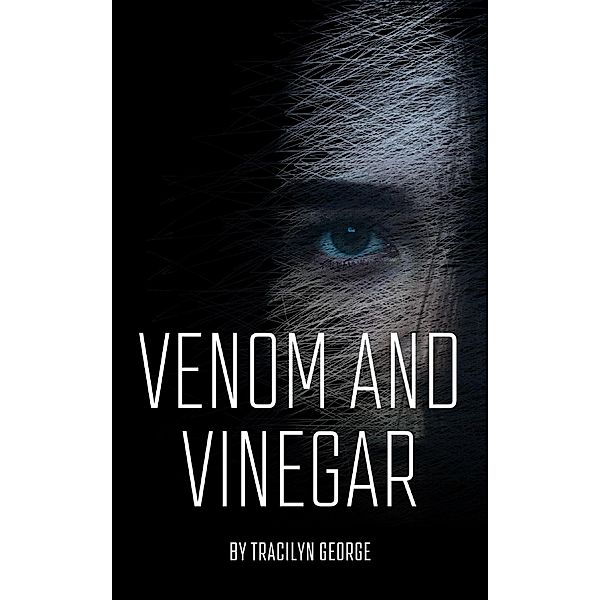 Venom and Vinegar, Tracilyn George