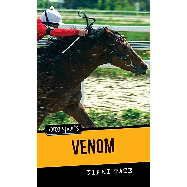 Venom / Orca Book Publishers, Nikki Tate