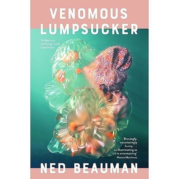 Venomous Lumpsucker, Ned Beauman