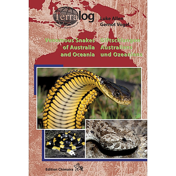 Venomous Snakes of Australia and Oceania / Giftschlangen Australiens und Ozeaniens, Luke Allen, Gernot Vogel