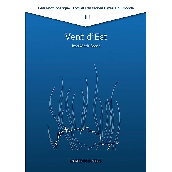 Vent d'Est / Feuilleton poétique 2022 Bd.1, Jean-Marie Sonet