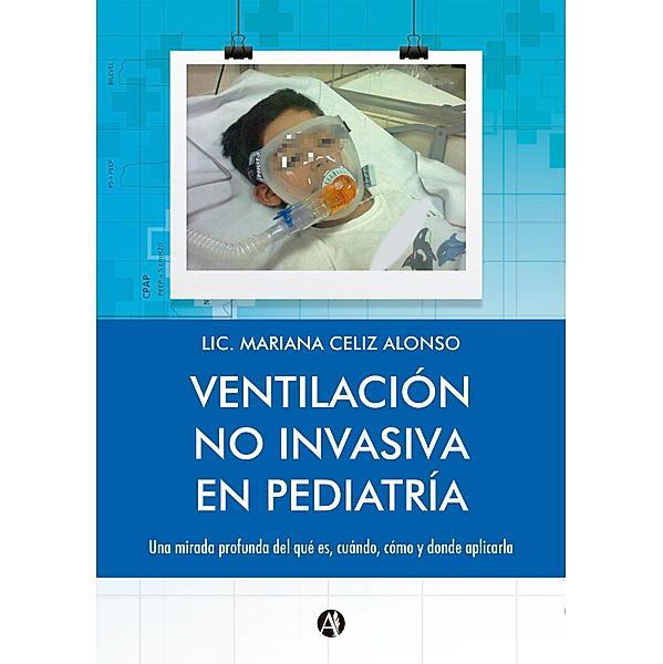 Ventilación no Invasiva en Pediatría, Mariana Celiz Alonso