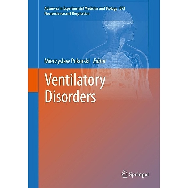 Ventilatory Disorders / Advances in Experimental Medicine and Biology Bd.873
