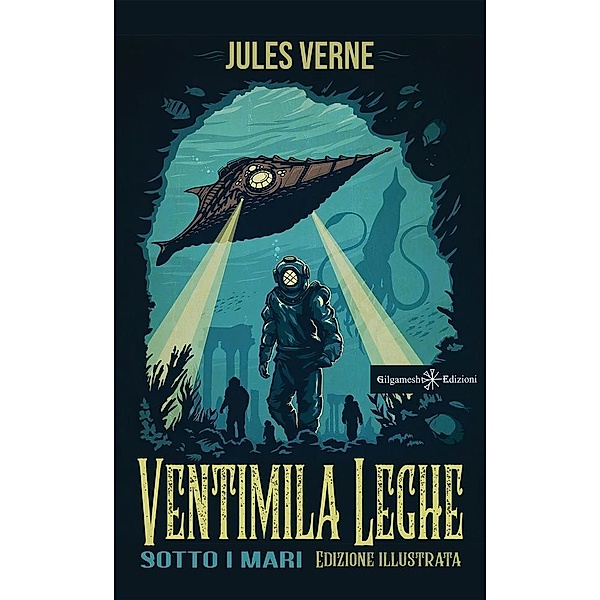 Ventimila leghe sotto i mari / GEsTINANNA - Narrativa Classica Bd.14, Jules Verne