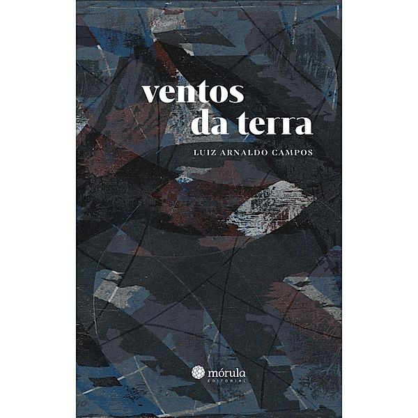 Ventos da terra, Luiz Arnaldo Campos