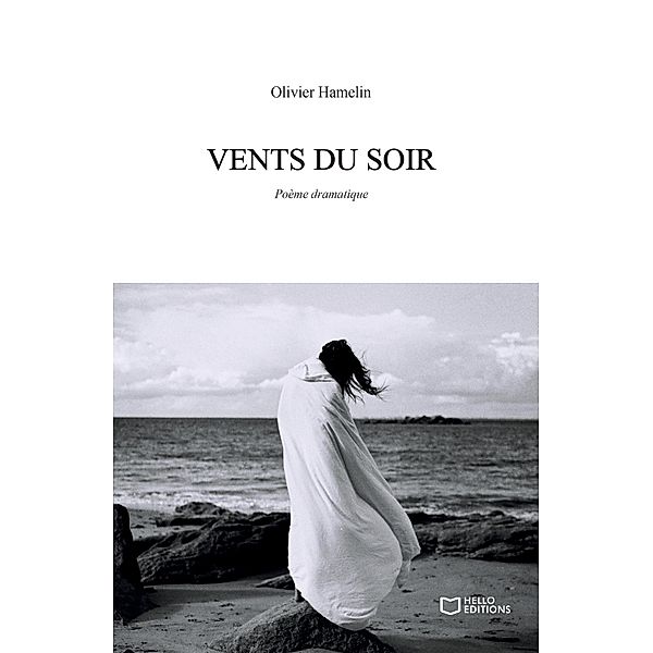 Vents du soir, Olivier Hamelin