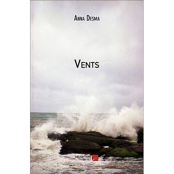 Vents / Les Editions du Net, Desma Anna Desma