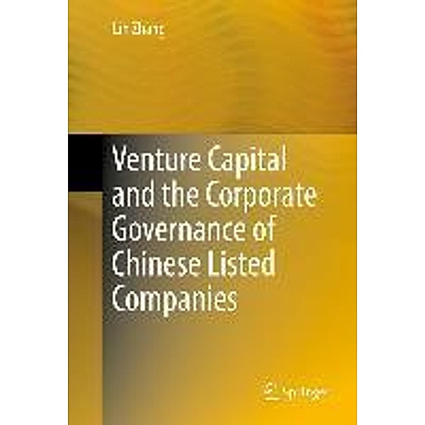 Venture Capital and the Corporate Governance of Chinese Listed Companies, Lin Zhang