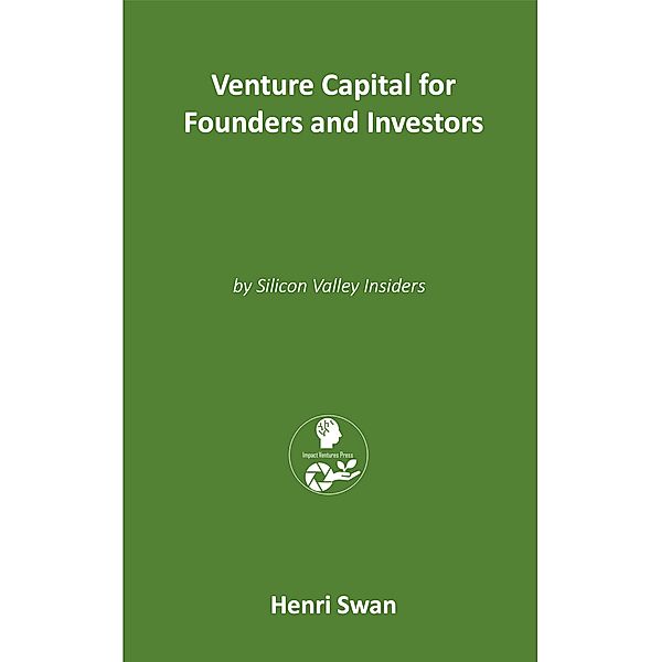 Venture Capital for Founders and Investors, Henri Swan