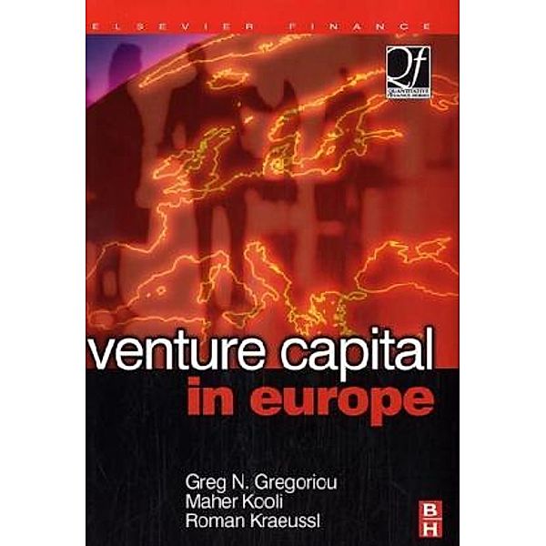 Venture Capital in Europe, Greg N. Gregoriou, Maher Kooli, Roman Kraeussl
