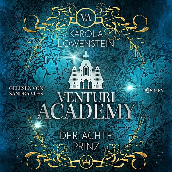 Venturi Academy - 1 - Der achte Prinz, Karola Löwenstein