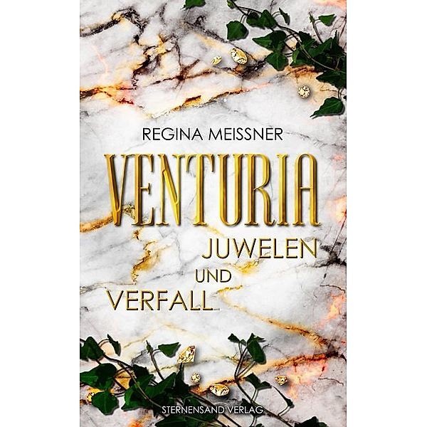 Venturia: Juwelen und Verfall, Regina Meißner