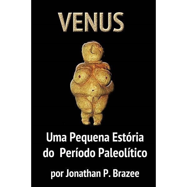 Venus, Jonathan P. Brazee