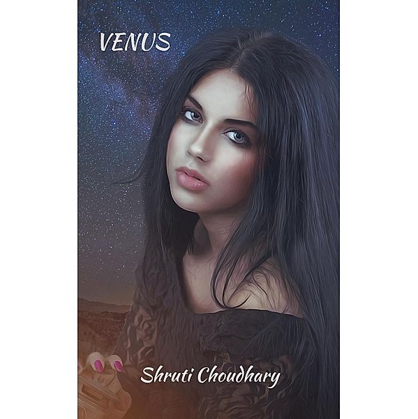 Venus, Shruti Choudhary