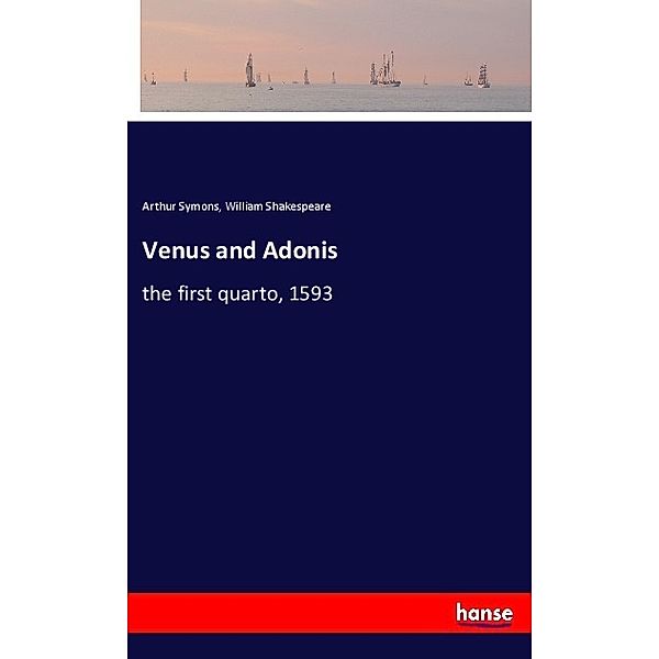 Venus and Adonis, Arthur Symons, William Shakespeare