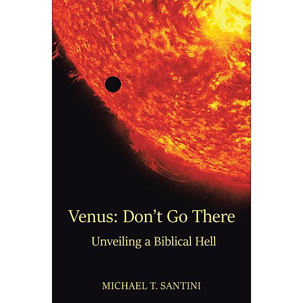 Venus: Don't Go There, Michael T. Santini