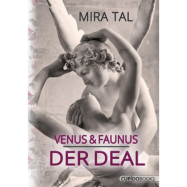 Venus & Faunus / Cupido Books, Mira Tal
