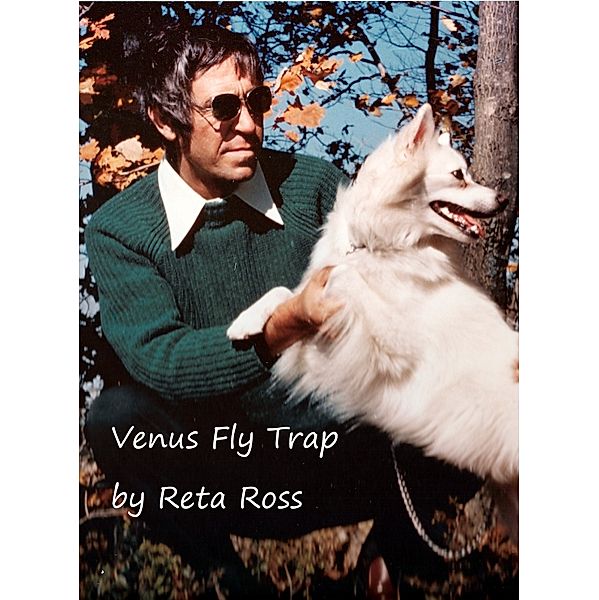 Venus Fly Trap, Reta Ross