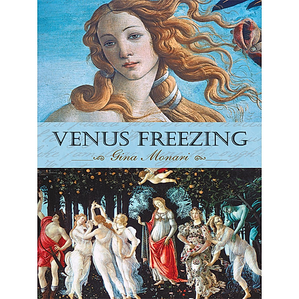 Venus Freezing, Gina Monari