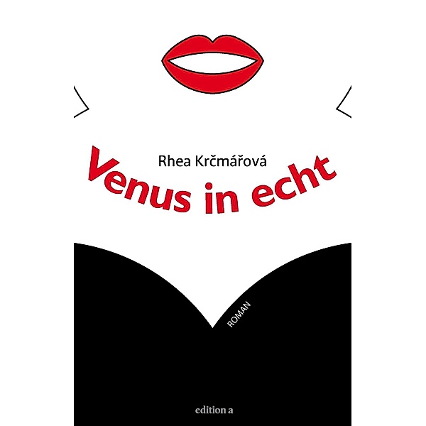 Venus in echt, Rhea Krcmárová