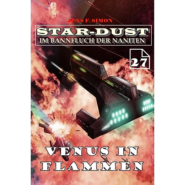 Venus in Flammen (STAR-DUST 27), Jens F. Simon