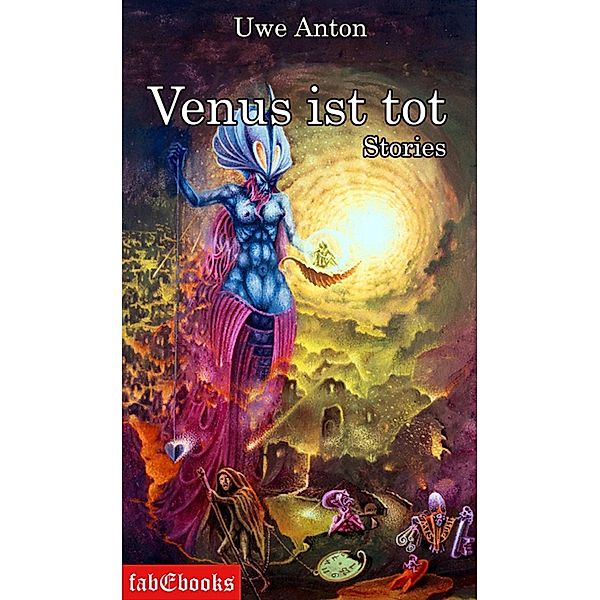 Venus ist tot / Science Fiction 2, Uwe Anton