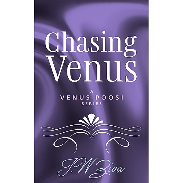 Venus Poosi: Chasing Venus, J.W Ziva