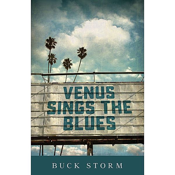 Venus Sings the Blues / Kregel Publications, Buck Storm