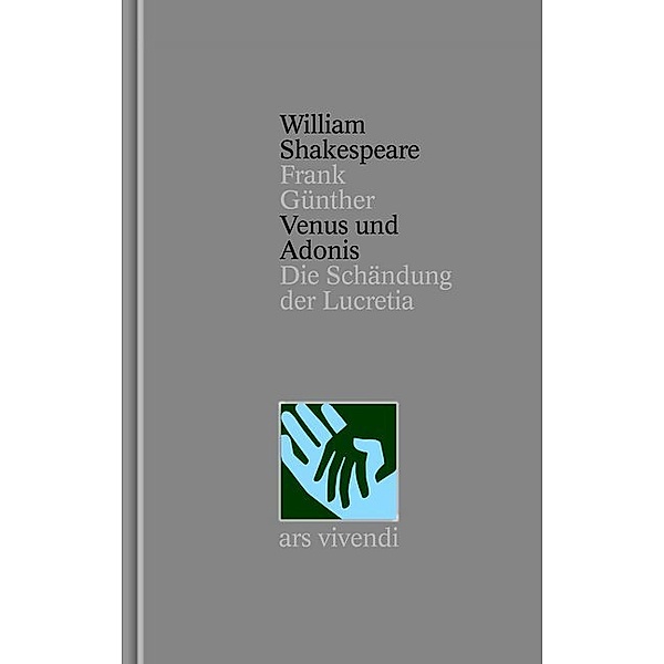 Venus und Adonis - Die Schändung der Lucretia / Shakespeare Gesamtausgabe Bd.39, William Shakespeare