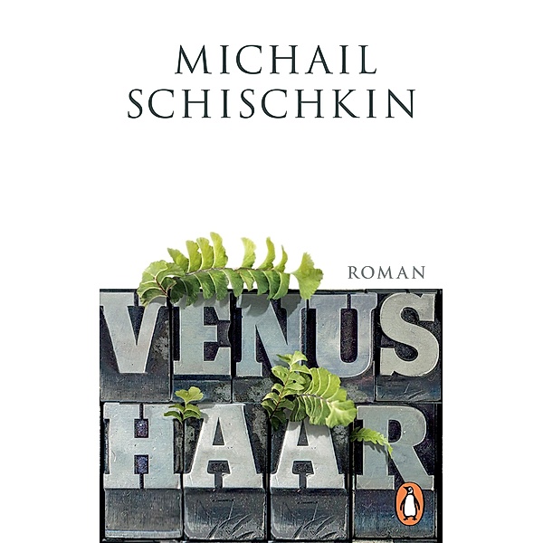 Venushaar, Michail Schischkin