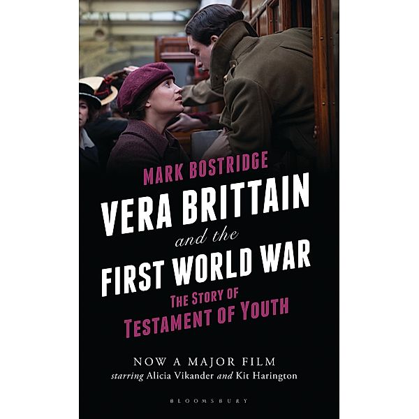 Vera Brittain and the First World War, Mark Bostridge