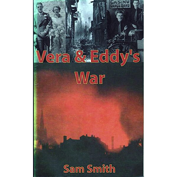 Vera & Eddy's War, Sam Smith