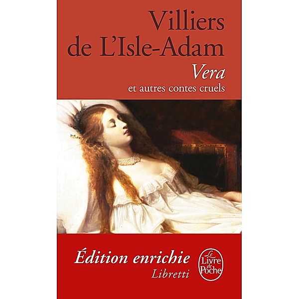 Vera et autres contes cruels / Libretti, Auguste de Villiers de l'Isle-Adam