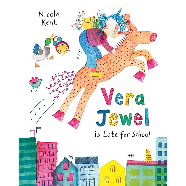 Vera Jewel is Late for School, Nicola Kent