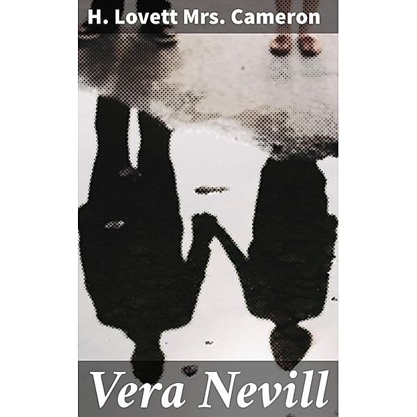 Vera Nevill, H. Lovett Cameron