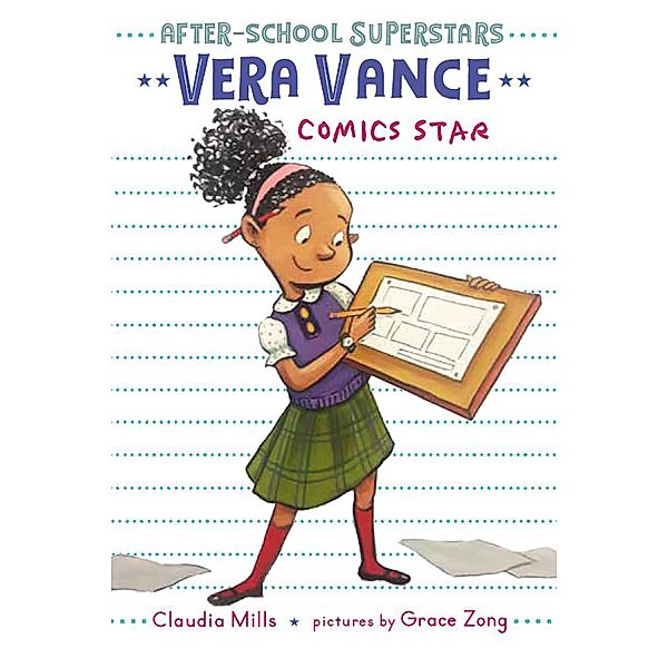 Vera Vance: Comics Star / After-School Superstars Bd.2, Claudia Mills