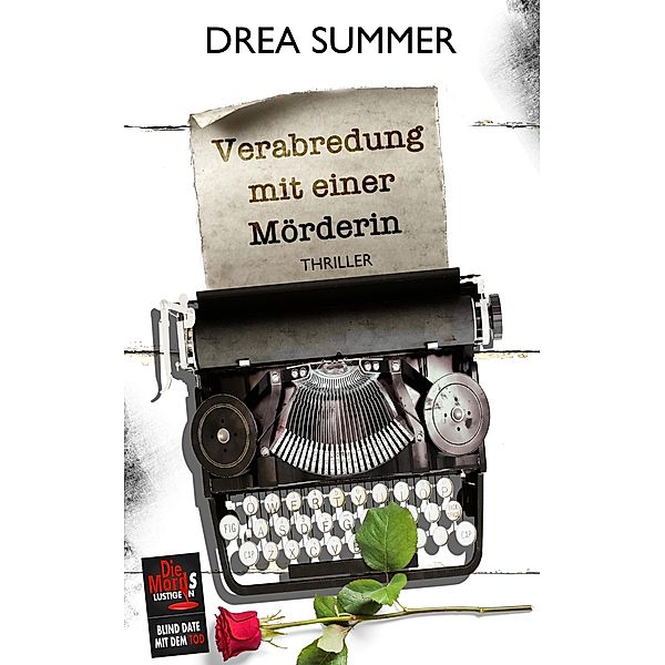 Verabredung mit einer Mörderin, Drea Summer