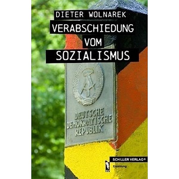 Verabschiedung vom Sozialismus, Dieter Wolnarek