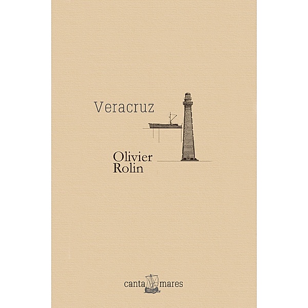 Veracruz, Olivier Rolin