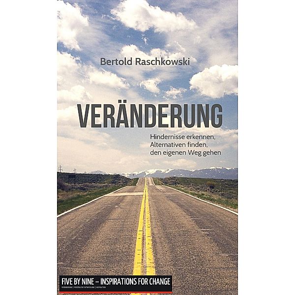 Veränderung, Bertold Raschkowski