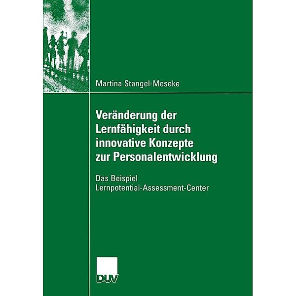 Veränderung der Lernfähigkeit durch innovative Konzepte zur Personalentwicklung / DUV: Psychologie, Martina Stangel-Meseke