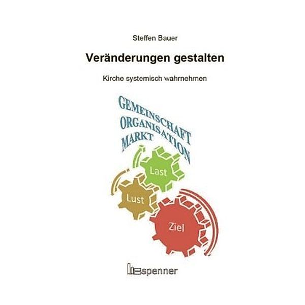 Veränderungen gestalten, Steffen Bauer